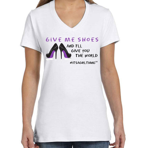 #ITSAGIRLTHING Tee - Give Me Shoes...